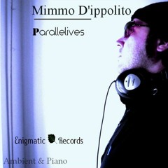 Mimmo D'ippolito - Memories Gone