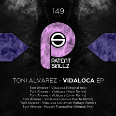 Toni Alvarez - VidaLoca (Joshua Puerta Remix)PS149