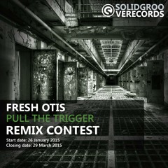Fresh Otis - Pull The Trigger (Mick Ticklovski Groovytech Remix) FREE DOWLOAD