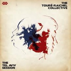 Touré Raichel Collective - Encore (live @ RASA)