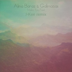 Alina Baraz & Galimatias - Make You Feel (J - Kee Kizomba Remix)