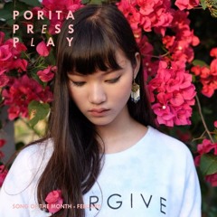PORITA Press Play - Song of the Month 05 FEB