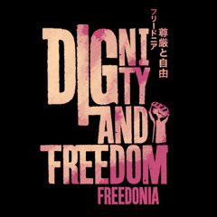 DIGNITY AND FREEDOM