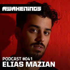 Awakenings Podcast #041 - Elias Mazian
