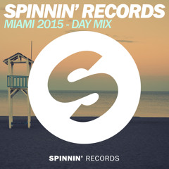 Spinnin' Records Miami 2015 - Day Mix