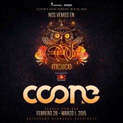 Coone - EDC Mexico 2015 (Exclusive Promomix)