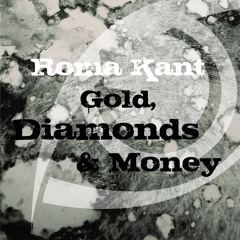 Roma KANT - Gold, Diamonds & Money (Original Mix)