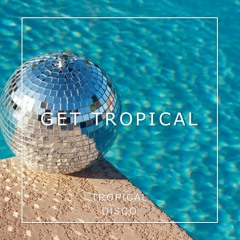 TROPICAL DISCO