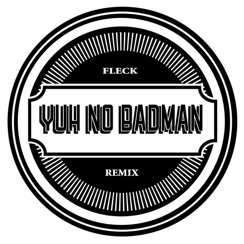 STIVS & KATCH PYRO - YUH NO BADMAN - FLECK RMX - CLIP
