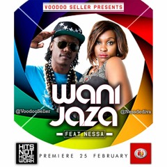 WANIJAZA - VOODOOSELLER Feat NESSA
