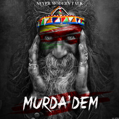 Never Modern Talk - Murda'Dem (Original Mix)