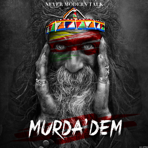 Never Modern Talk - Murda'Dem (Original Mix)