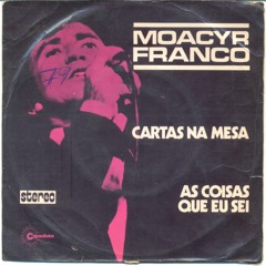 Moacyr Franco - As Coisas Que Eu Sei