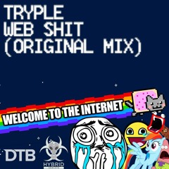 Web Shit (Original Mix) [DropTheBassline & Hybrid Addicts Release]