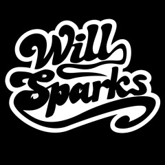 Will Sparks - Here We Go -  (Tierny Edit )