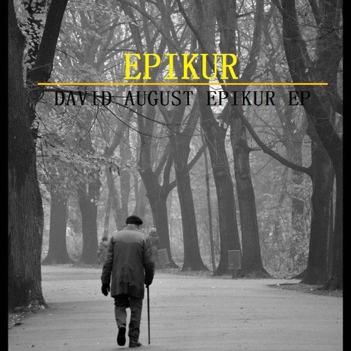 Epikur (Original Mix) - David August