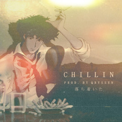 Chillin (Prod. by Qryssen)