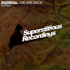 SUPR001 Radikal - 'We Are Back' (Teaser)
