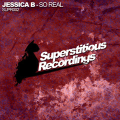 SUPR002 Jessica B -  'So Real' (Teaser)