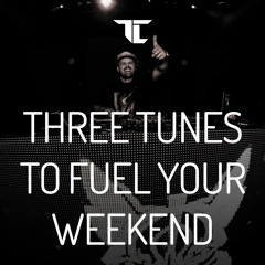 Three Tunes to Fuel Your Weekend