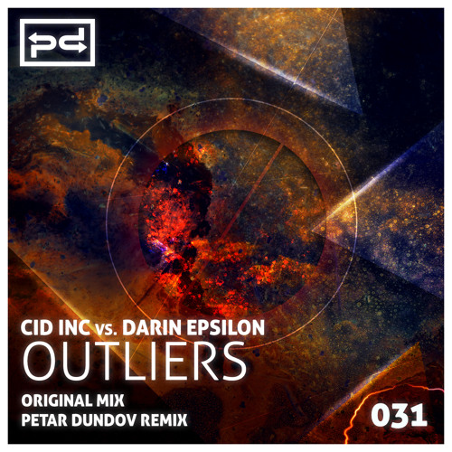 Cid Inc Vs. Darin Epsilon - Outliers (Petar Dundov Remix)