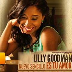 Lilly Goodman - Es Tu Amor