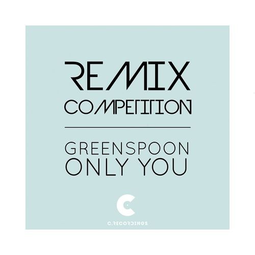 GREENSPOON - ONLY YOU (SKRIPTA REMIX)