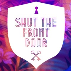 Shut The Front Door interview & guest mix (French Toast Radio #55 rip)