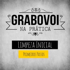 Grabovoi Na Prática - Limpeza Inicial