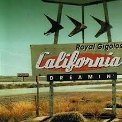 Royal Gigolos - California Dreaming Ft TheRio - Out Of System Bootleg Dj Carlos Alberto 2015