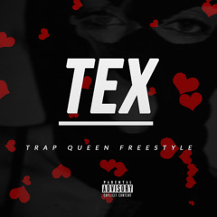 Trap Queen (Freestyle)