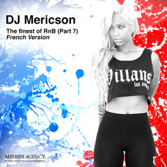 DJ Mericson - The finest of Rnb (Part 7) (French Version) (26.02.2015)