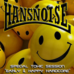 HANSNOISE (CHILE) EARLY HARDCORE / TOXIC SICKNESS RESIDENCY SHOW / 27TH FEBRUARY / 2015