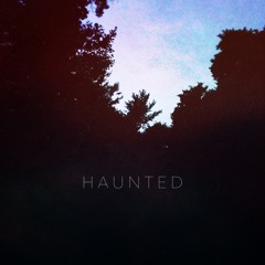 Haunted