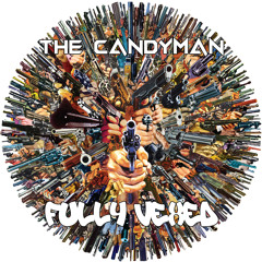 The Candyman - Fully Vexed Mixtape