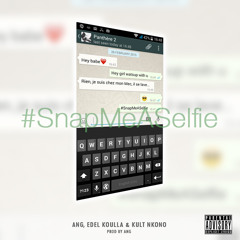 #SnapMeASelfie Feat Edel Koulla , Kult Nkono