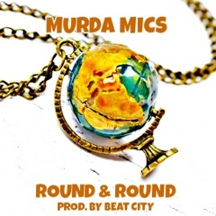 YOUNG MURDA - ROUND & ROUND [PROD. BY BEAT CITY]