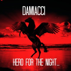 Hero For The Night - Produced by Silence of Infinity