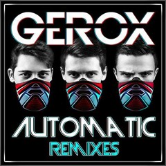 GEROX ft. Jake - Automatic (DBK Remix) Preview | OUT NOW!!