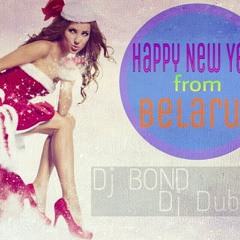 Dj Dubenkov & Dj Bond – Happy New Year from Belarus