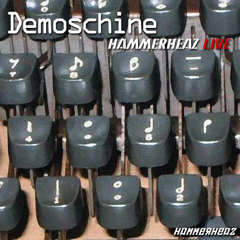 Demoschine (HammerHeaz Live)