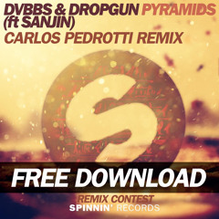 DVBBS & Dropgun Ft. Sanjin - Pyramids (Carlos Pedrotti Remix) [FREE DOWNLOAD]