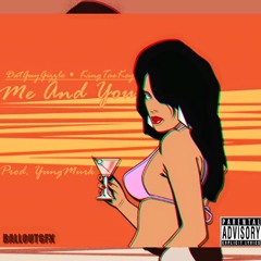 Dat Guy Gizzle feat. King Tae Key - "Me & You" [Prod. Yung Murk]