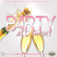 Party All Night Ft. A!M