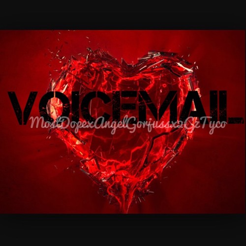 Most Dope X Angel X 2Gz Tyco - Voicemail