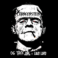 Loud Lord x OG Taxx 808 Mafia | Crankenstein