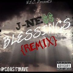 J-NESS-BLESSINGS REMIX