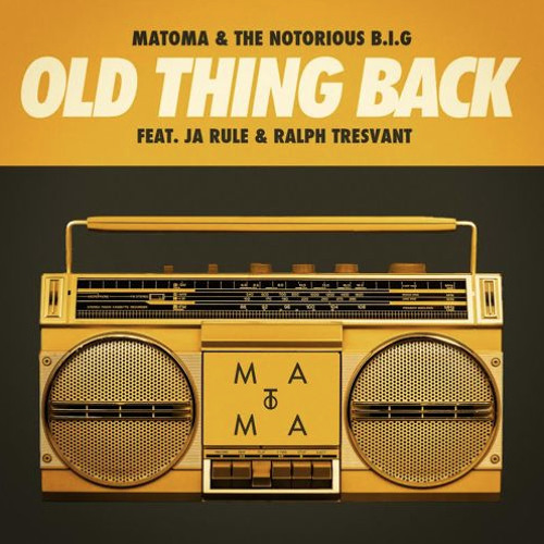Matoma - Old Thing Back (feat. Ja Rule and Ralph Tresvant)