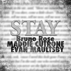 Bruno Rose, Evan Maultsby, And Maddie Cutrone 2 - Stay