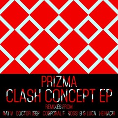 Prizma - Clash Concept (Heihachi Remix)